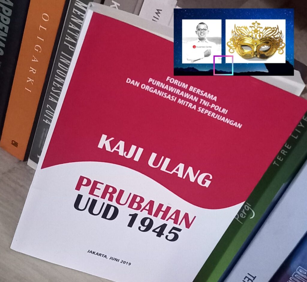 Salahnya Amandemen Kita, Sudah Saatnya Kembali ke Konstitusi Asli